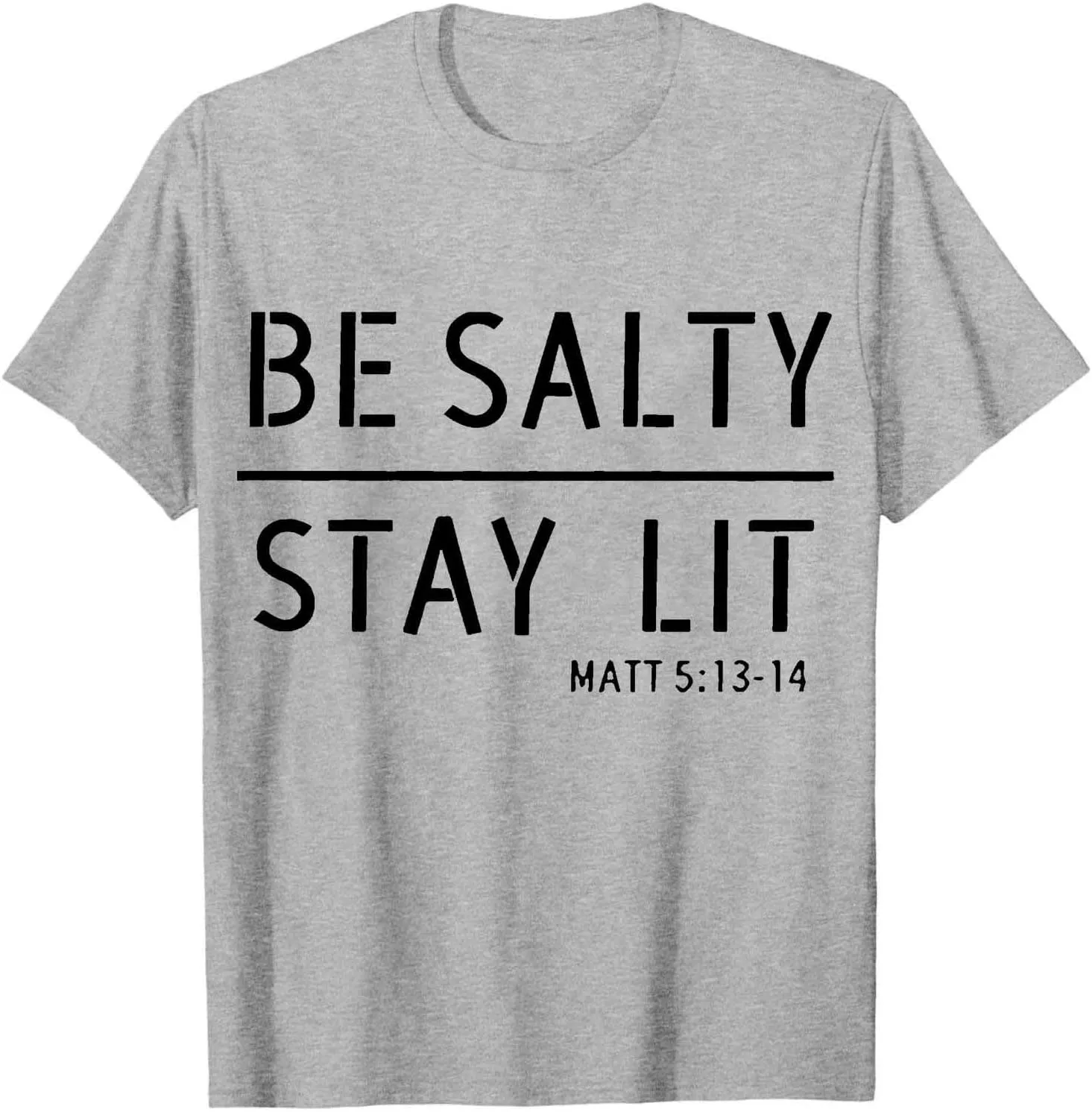 Women's Be Salty Stay Lit Matthew 5:13-14 Shirts Letter Printed Crewneck Short Sleeve T-Shirt Christian Religious Tee